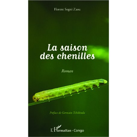 La saison des chenilles