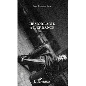 Hémorragie à l'errance