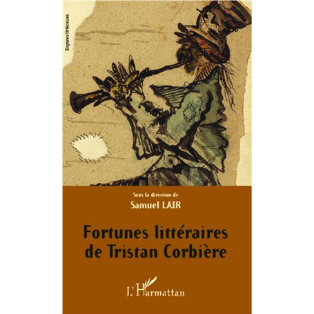 Fortunes littéraires de Tristan Corbière