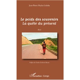 Le poids des souvenirs La quête du présent