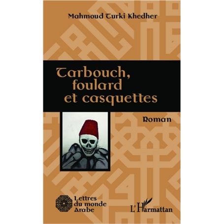 Tarbouch, foulard et casquettes