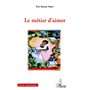 Métier d'aimer