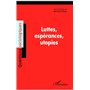Luttes, espérances, utopies