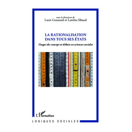 La rationalisation dans tous ses états