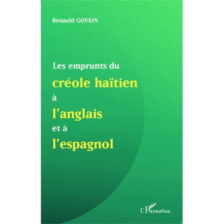 Les emprunts du créole haïtien à l'anglais et à l'espagnol