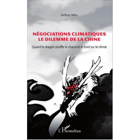 Négociations climatiques le dilemme de la Chine