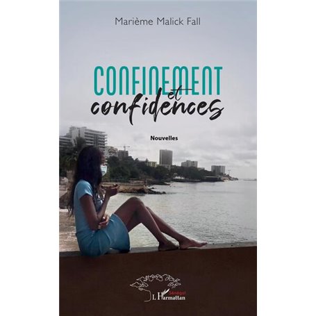 Confinement et confidences
