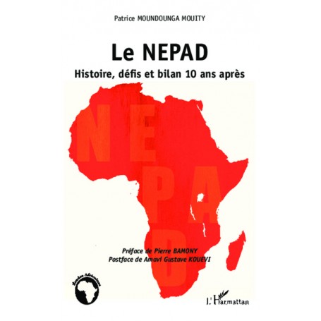 Le NEPAD Histoire, défis et bilan 10 ans après