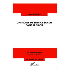 Une école de service social dans le siècle