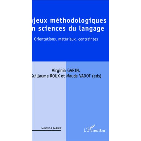 Enjeux méthodologiques en sciences du langage