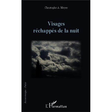 Visages réchappés de la nuit