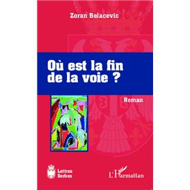 Où est la fin de la voie?