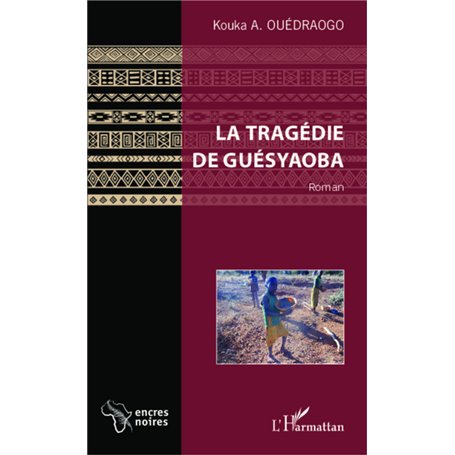 La tragédie de Guésyaoba