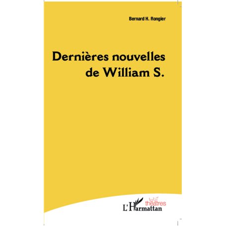 Dernières nouvelles de William S.