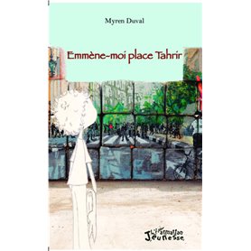 Emmène-moi place Tahrir