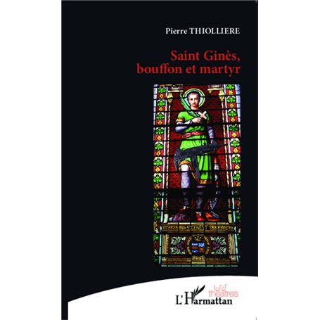 Saint Ginès, bouffon et martyr