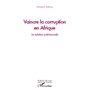 Vaincre la corruption en Afrique