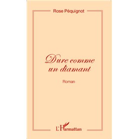 Dure comme un diamant (Roman)