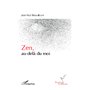 Zen, au-delà du moi