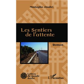 Les sentiers de l'attente