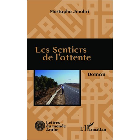 Les sentiers de l'attente