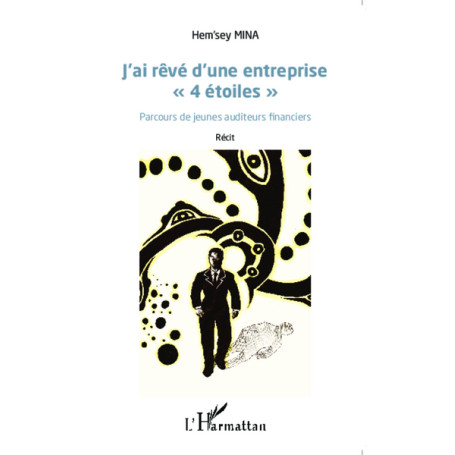 J'ai rêvé d'une entreprise "4 étoiles"