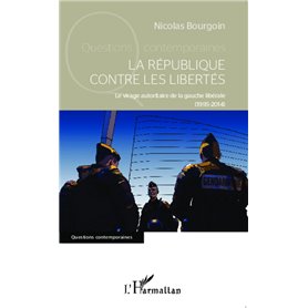 La République contre les libertés