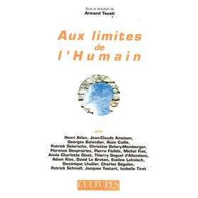 Aux limites de l'humain