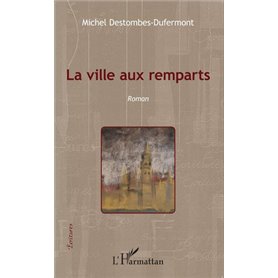 La ville aux remparts