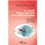 Le couple franco-allemand et le projet européen