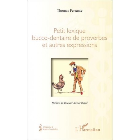 Petit lexique bucco-dentaire de proverbes et autres expressions