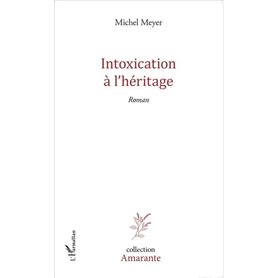 Intoxication à l'héritage