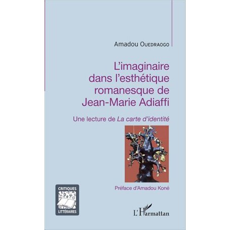 L'imaginaire dans l'esthétique romanesque de Jean-Marie Adiaffi
