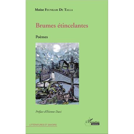 Brumes étincelantes. Poèmes