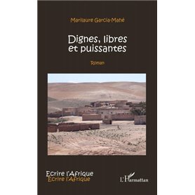Dignes, libres et puissantes
