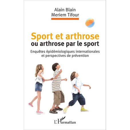 Sport et arthrose ou arthrose du sport