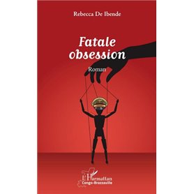 Fatale obsession. Roman