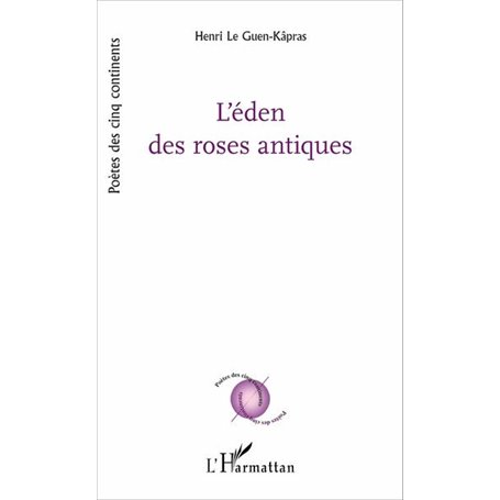 L'éden des roses antiques