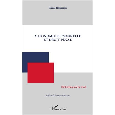 Autonomie personnelle et droit pénal