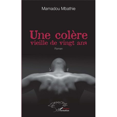 Une colère vieille de vingt ans