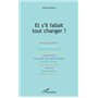 Et s'il fallait tout changer ?