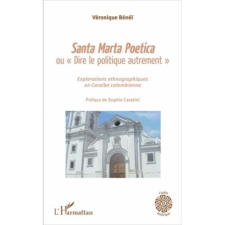 Santa Marta Poetica ou "Dire le politique autrement"
