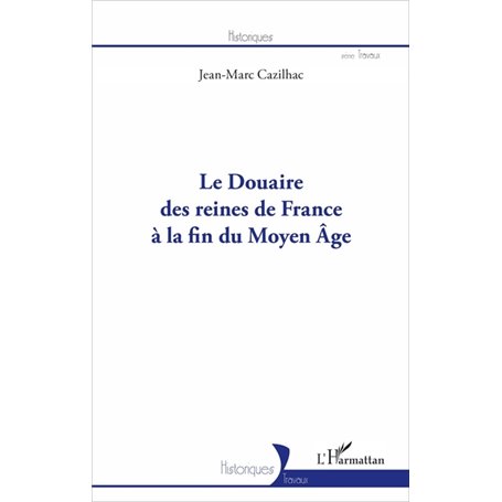 Le Douaire des reines de France à la fin du Moyen-Âge