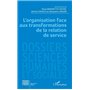 L'organisation face aux transformations de la relation de service