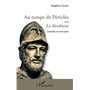 Au temps de Périclès ou Le désabusé