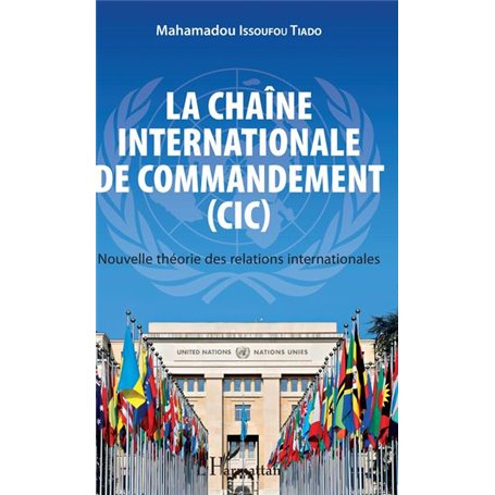 La chaîne internationale de commandement (CIC)