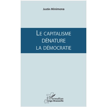 Le capitalisme dénature la démocratie
