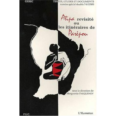 Atipa revisité ou les itinéraires de Parépou