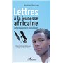 Lettres à la jeunesse africaine