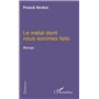Le métal dont nous sommes faits